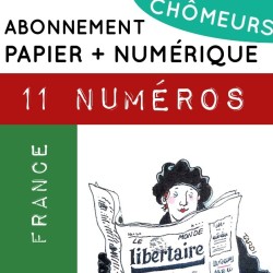 Abonnement spécial chômeuses et chômeurs 11 numéros Abonnement spécial chômeuses et chômeurs 11 numéros